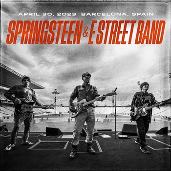 Bruce Springsteen The E Street Band 2023 04 30 Estadi Olimpic Lluis Companys Barcelona ESP