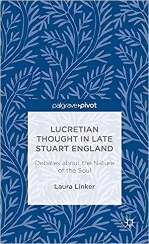 FreeCourseWeb Lucretian Thought in Late Stuart England Debates about the Nature of the Soul