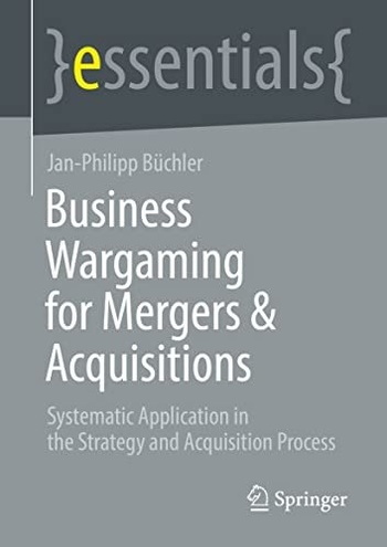 Business Wargaming for Mergers Acquisitions