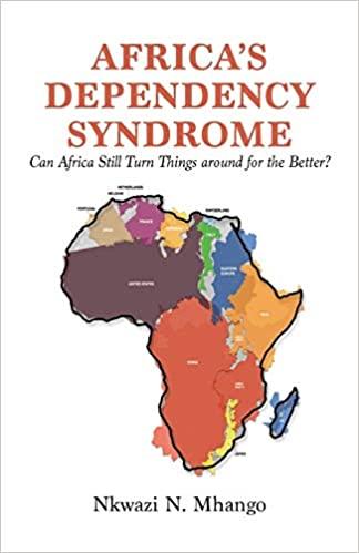 CourseHulu Africa s Dependency Syndrome Can Africa Still Turn Things around for the Better