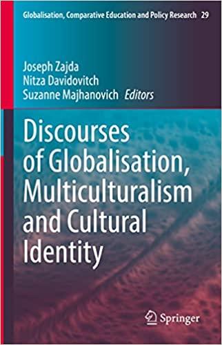 Discourses of Globalisation Multiculturalism and Cultural Identity Globalisation Comparative Edu