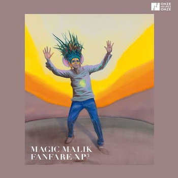 Magic Malik Magic Malik Fanfare XP Vol 3 2023 24Bit 88 2kHz FLAC PMEDIA
