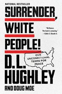 Surrender White People Our Unconditional Terms for Peace by D L Hughley EPUB