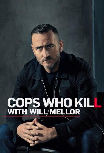 Cops Who Kill With Will Mellor 2023 S01 720p WEB DL H265 BONE