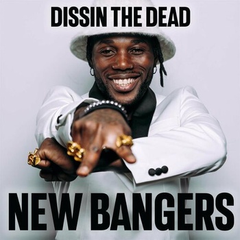 Various Artists Dissin the Dead New Bangers 2022 Mp3 320kbps PMEDIA