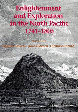 Enlightenment and Exploration in the North Pacific 1741 1805
