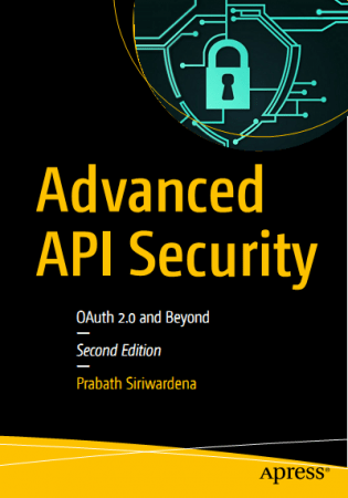 FreeCourseWeb Advanced API Security OAuth 2 0 and Beyond 2nd Edition PDF