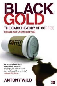 Black Gold The Dark History of Coffee CourseWikia