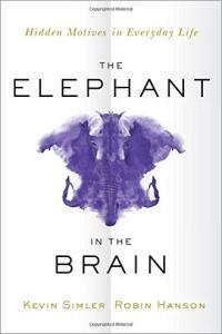 The Elephant in the Brain Hidden Motives in Everyday Life by Robin Hanson EPUB