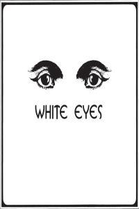 White Eyes White Eyes 1969 70 2015