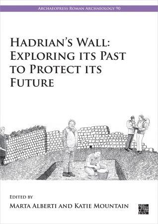 Hadrian s Wall Exploring Its Past to Protect Its Future DevCourseWeb