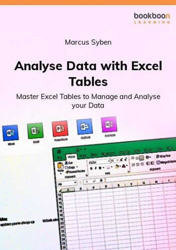 Analyse Data with Excel Tables Master Excel Tables to Manage and Analyse your Data DevCours