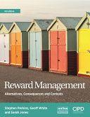 Reward Management Alternatives Consequences and Contexts by Sarah Jones etc PDF