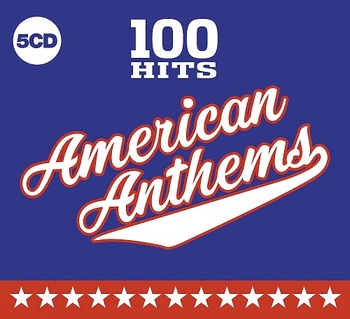 VA 100 Hits American Anthems 2019 5CD FLAC Soup