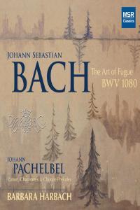 Bach The Art of Fugue Pachelbel Canon and Organ Music Barbara Harbach 2014 FLAC