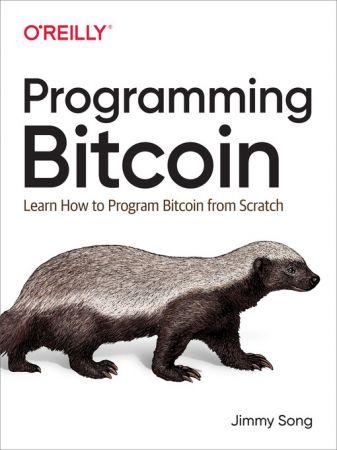 Programming Bitcoin Learn How to Program Bitcoin from Scratch by Jimmy Song FreeCourseWeb