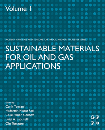 Sustainable Materials for Oil and Gas Applications Volume 1 True ePUB