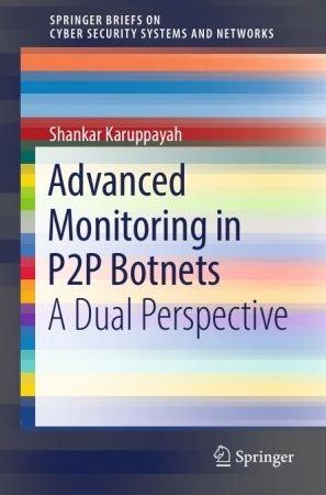 Advanced Monitoring in P2P Botnets A Dual Perspective FreeCourseWeb