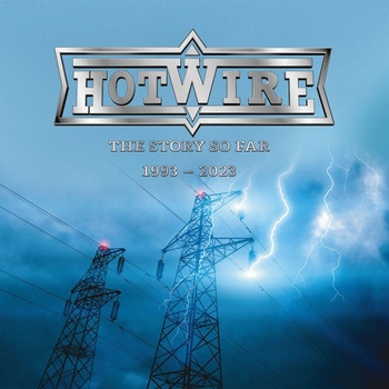 Hotwire The Story so Far 1993 2023 Remastered 2023 24Bit 44 1kHz FLAC PMEDIA
