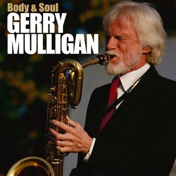 Gerry Mulligan Body And Soul Live Remastered 2022 Mp3 320kbps PMEDIA