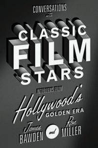 FreeCourseWeb Conversations with Classic Film Stars Interviews From Hollywood s Golden Era PDF