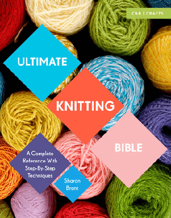 FreeCourseWeb Ultimate Knitting Bible A Complete Reference Guide with step by step techniques