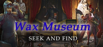 Wax Museum Seek and Find Mystery Hidden Object Adventure