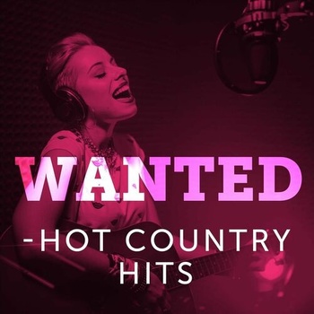Various Artists Wanted Hot Country Hits 2022 Mp3 320kbps PMEDIA