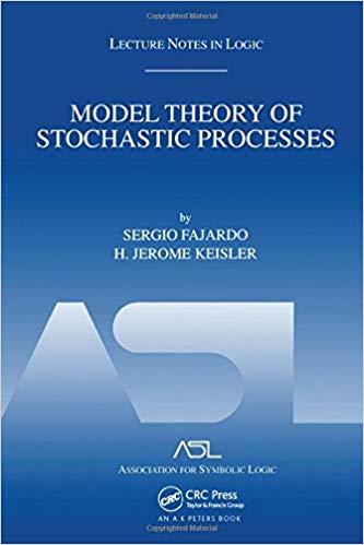 FreeCourseWeb Model Theory of Stochastic Processes Lecture Notes in Logic 14