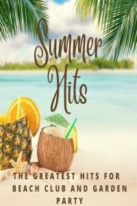 Various Artists Summer Hits The Greatest Hits for Beach Club and Garden Party 2023 Mp3 320kbps