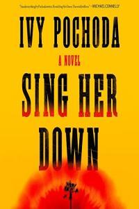Sing Her Down Ivy Pochoda 2023 miok Audiobook Thriller
