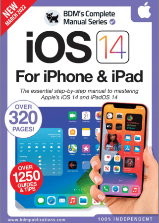 The Complete iOS 14 For iPhone iPad Manual 6th Edition 2022