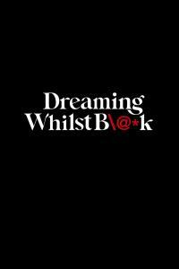 Dreaming Whilst Black S01E02 2160p WEB H265 NHTFS TGx