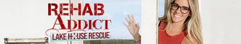 Rehab Addict Lake House Rescue S01 COMPLETE 720p WEBRip x264 GalaxyTV