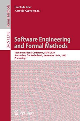Software Engineering and Formal Methods 18th International Conference SEFM 2020