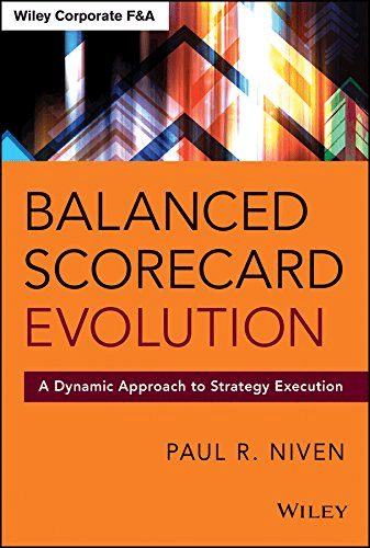 FreeCourseWeb Balanced Scorecard Evolution A Dynamic Approach to Strategy Execution