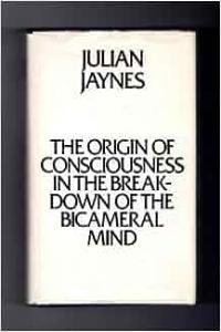 The Origin of Consciousness in the Breakdown of the Bicameral Mind by Julian Jaynes AZW3