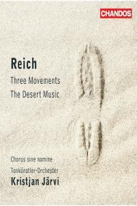 Reich Three Movements The Desert Music Tonkunstler Orchester Niederosterreich Kristjan Jarvi