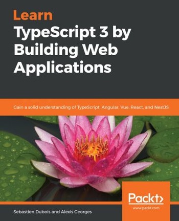 FreeCourseWeb Learn TypeScript 3 by Building Web Applications