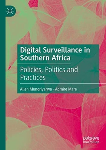 Digital Surveillance in Southern Africa Policies Politics and Practices FreeCourseWeb