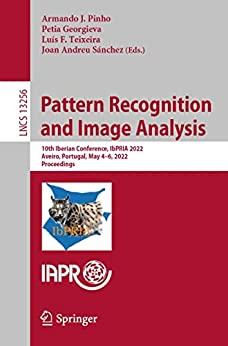 Pattern Recognition and Image Analysis 10th Iberian Conference IbPRIA 2022
