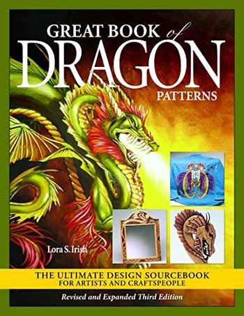 Great Book of Dragon Patterns The Ultimate Design Sourcebook for Artists and Craftspeople Revised