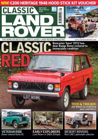 Classic Land Rover Issue 124 September 2023