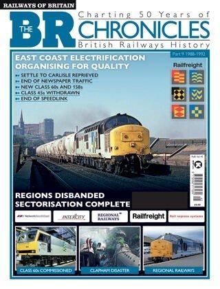 Railways of Britain The BR Chronicles Issue 45 2023