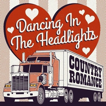 Various Artists Dancing In the Headlights Country Romance 2022 Mp3 320kbps PMEDIA