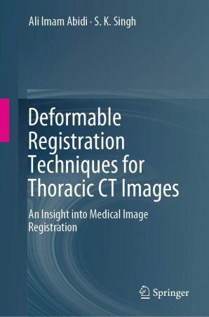 FreeCourseWeb Deformable Registration Techniques for Thoracic CT Images