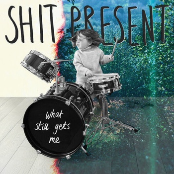 Shit Present What Still Gets Me 2023 24Bit 44 1kHz FLAC PMEDIA