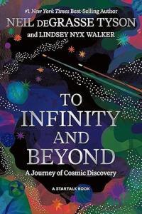 To Infinity and Beyond A Journey of Cosmic Discovery by Neil deGrasse Tyson EPUB