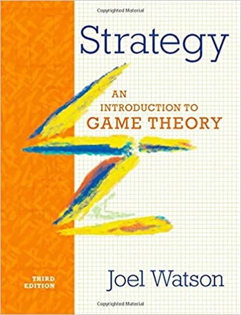 Strategy An Introduction to Game Theory Third Edition