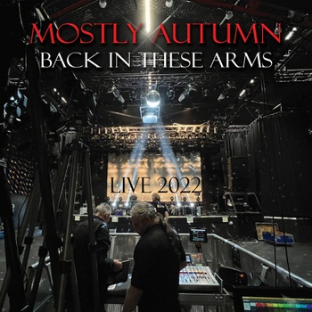 Mostly Autumn Back in These Arms Live 2022 24Bit 44 1kHz FLAC PMEDIA